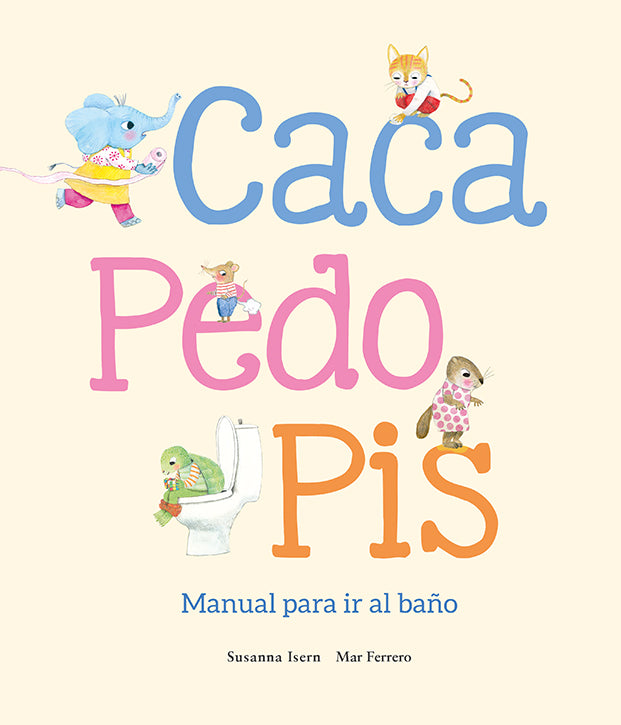 Caca, pedo y pis