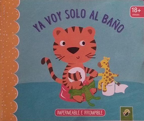 Ya voy solo al baño.
