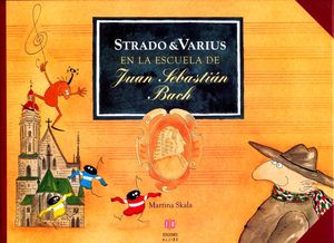 Strado & Varius En la escuela de Juan Sebastian Bach