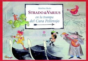 Strado & Varius En La Trampa Del Cura Pelirrojo