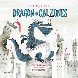 El ataque del Dragón en Calzones