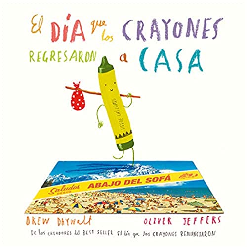 El día que los crayones regresaron a casa.