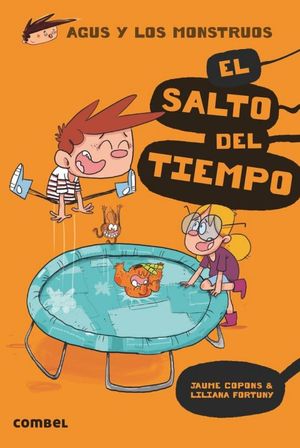 Agus y los Monstruos. El saldo del tiempo