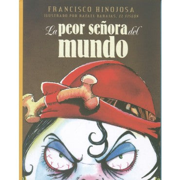 La peor señora del mundo