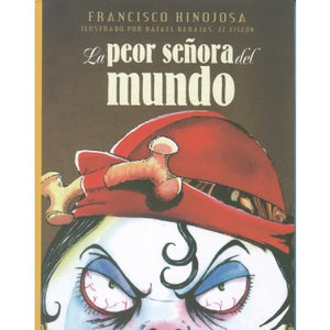 La peor señora del mundo