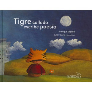 Tigre callado escribe poesía