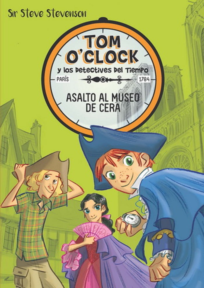 TOM O'CLOCK Y LOS DETECTIVES DEL TIEMPO 1: ASALTO AL MUSEO DE CERA
